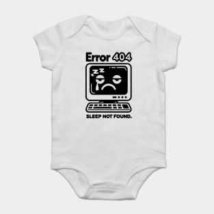Error 404 Sleep Not Found Baby Bodysuit